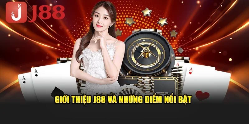 Những giá trị giới thiệu j88 mang lại